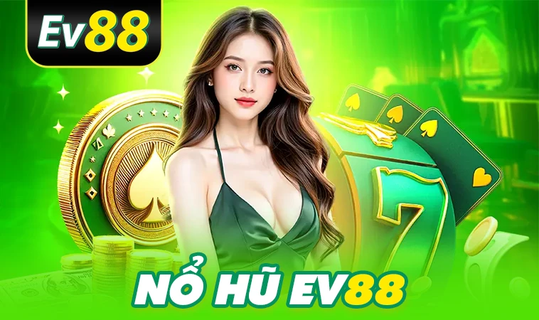 Nhà Cái EV88 - Nhà Cái Uy Tín Hàng Đầu Thế Giới Năm 2026